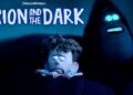 Movie Review : Orion and the Dark