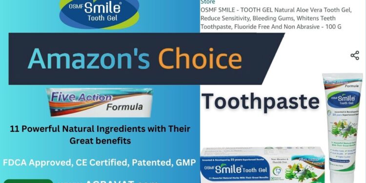 OSMF Smile Tooth Gel Natural Toothpaste Gets the “Amazon’s Choice” Badge For Promoting A Healthy Smile