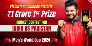 Vision11 Announces Historic ₹1 Crore 1st Prize Cricket Contest for India vs Pakistan Men’s World Cup 2024
