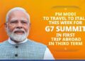 PM Modi to attend G7 conference in Italy on June 13