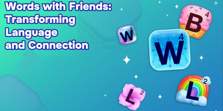 Words with Friends: Transforming Language and Connection