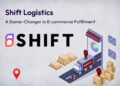 Shift Logistics: A Game-Changer in E-commerce Fulfillment